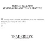 Trading Legends: Yukiko Ikebe and the FX Beauties.
.
#trading #traderlife #trader #lifestyle #traderlifestyle #finance #markets #fx #forex #fxtrader #fxbeauties #forextrader #business #tokyo #japan #wallstreet #YukikoIkebe #quotes